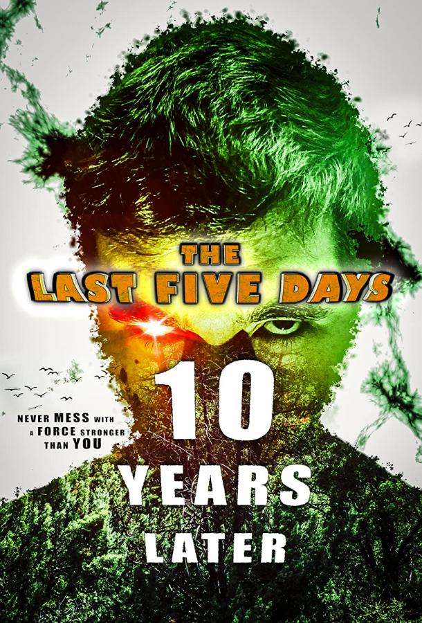 The Last Five Days: 10 Years Later (2021)