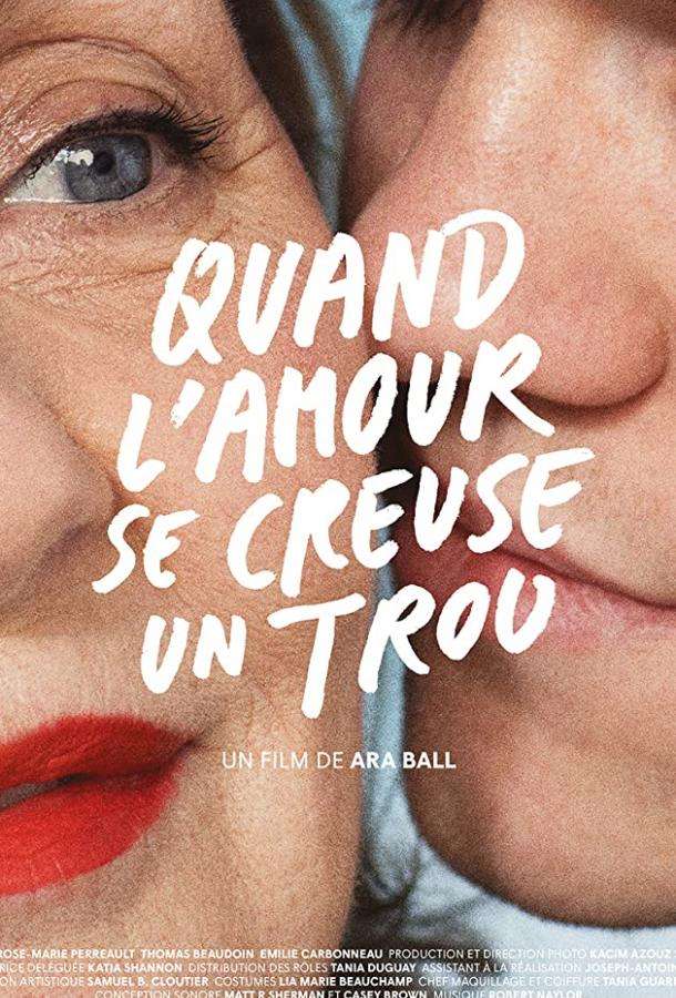 Quand l'amour se creuse un trou (2018)