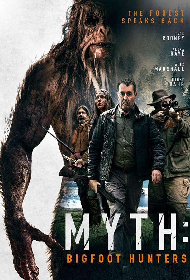 Myth: Bigfoot Hunters (2021)